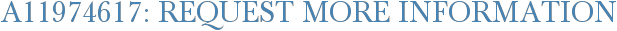 A11974617: Request More Information
