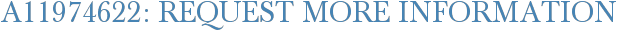 A11974622: Request More Information