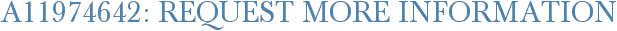 A11974642: Request More Information