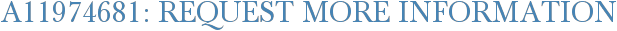 A11974681: Request More Information