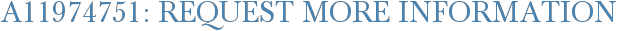 A11974751: Request More Information