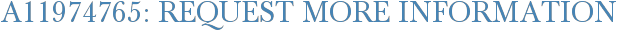 A11974765: Request More Information