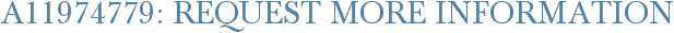 A11974779: Request More Information