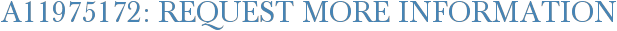A11975172: Request More Information