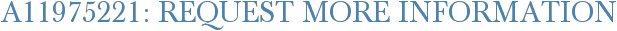 A11975221: Request More Information