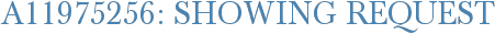 A11975256: Showing Request