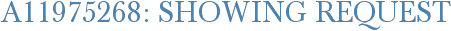 A11975268: Showing Request