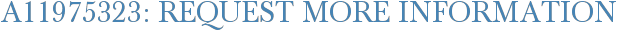 A11975323: Request More Information
