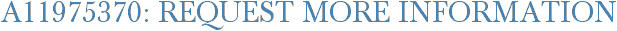 A11975370: Request More Information
