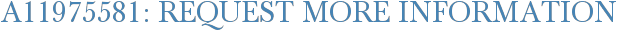 A11975581: Request More Information