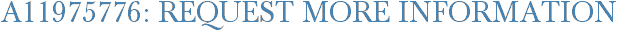 A11975776: Request More Information