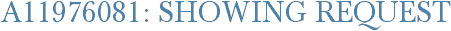 A11976081: Showing Request