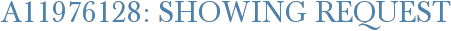 A11976128: Showing Request