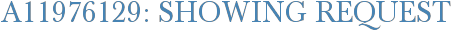 A11976129: Showing Request