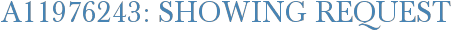 A11976243: Showing Request