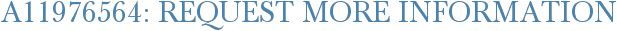 A11976564: Request More Information