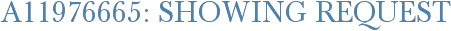 A11976665: Showing Request