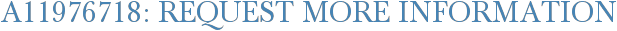 A11976718: Request More Information