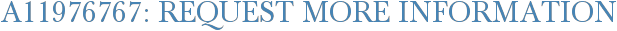 A11976767: Request More Information
