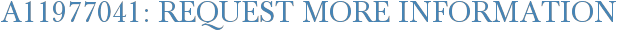 A11977041: Request More Information