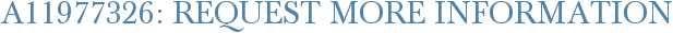 A11977326: Request More Information