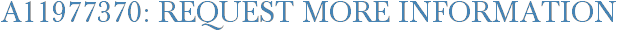 A11977370: Request More Information