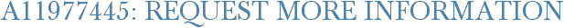 A11977445: Request More Information
