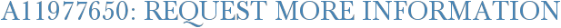 A11977650: Request More Information