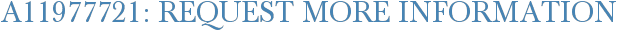A11977721: Request More Information