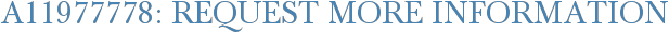 A11977778: Request More Information