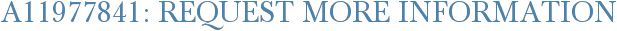 A11977841: Request More Information