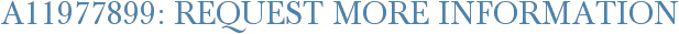 A11977899: Request More Information