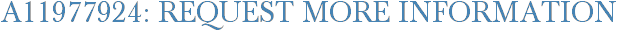 A11977924: Request More Information