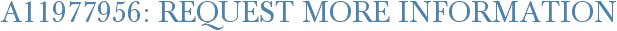 A11977956: Request More Information