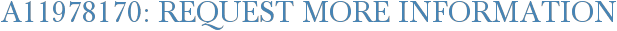 A11978170: Request More Information