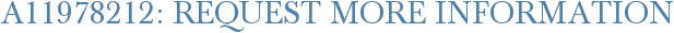 A11978212: Request More Information