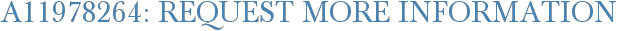 A11978264: Request More Information