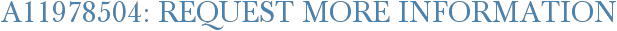 A11978504: Request More Information