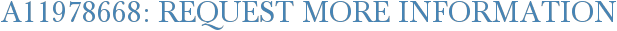 A11978668: Request More Information