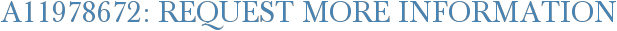 A11978672: Request More Information