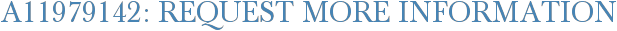 A11979142: Request More Information