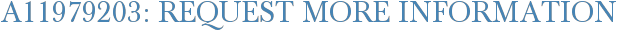 A11979203: Request More Information