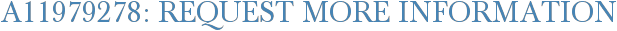 A11979278: Request More Information