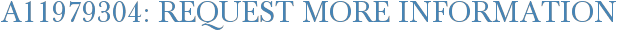 A11979304: Request More Information