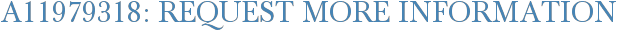 A11979318: Request More Information