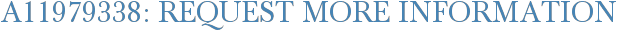 A11979338: Request More Information