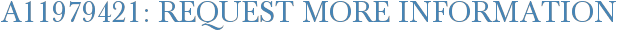 A11979421: Request More Information