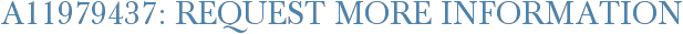 A11979437: Request More Information