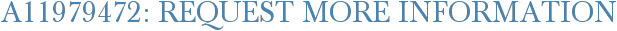 A11979472: Request More Information