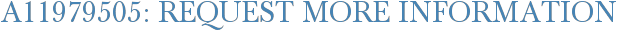 A11979505: Request More Information